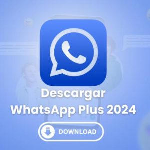 From Basics to Advanced: Learning Descargar WhatsApp Plus